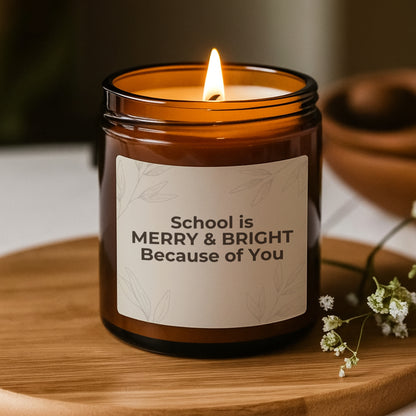 Merry and Bright Because of You Candle, Teacher Christmas Gift Bulk, Christmas Gift Ideas, Teacher Appreciation, Scented Soy Candle (Multi-Size, Amber Jar)